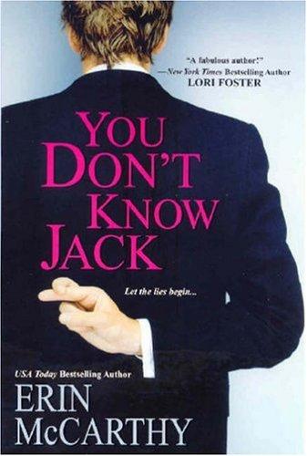 Erin McCarthy: You Don't Know Jack (Paperback, 2006, Brava)