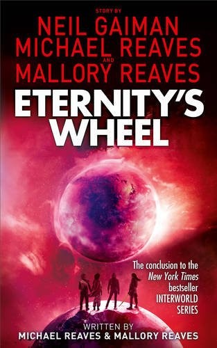 Michael Reaves, Mallory Reaves, Reaves, Neil Gaiman: Eternity's Wheel (Paperback, HARPER COLLINS)