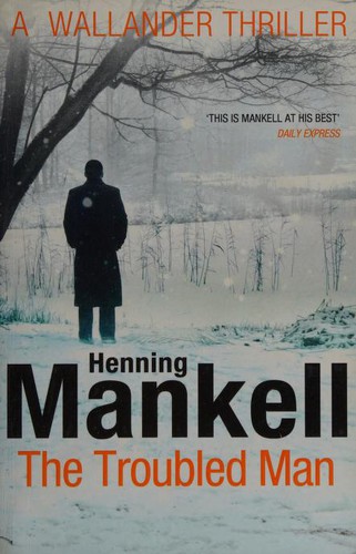 Laurie Thompson, Henning Mankell: Troubled Man (2012, Penguin Random House, Vintage Books)