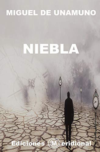 EDICIONES MERIDIONAL, Miguel de Unamuno: NIEBLA (Paperback, 2019, Independently Published, Independently published)