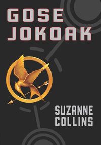 Suzanne Collins, Koro Navarro: Gose jokoak (Paperback, Euskara language, 2009, Alberdania)