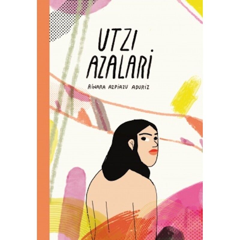 Ainara Azpiazu Aduriz: Utzi azalari (Euskara language, Dobera Euskara Elkartea)