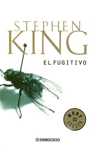 King, Stephen(duplicate): El Fugitivo / the Fugitive (Paperback, Spanish language, 2004, Debolsillo)