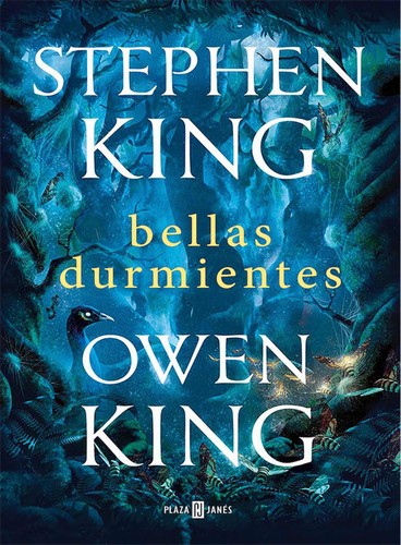 Owen King, King, Stephen(duplicate): Bellas Durmientes (2018, Plaza & Janés)