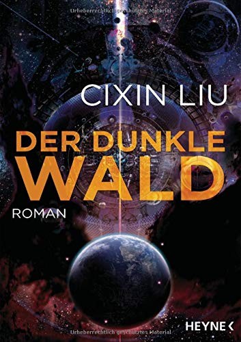 Cixin Liu: Der dunkle Wald (German language, 2018)