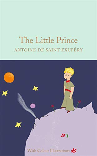 DE SAINT-EXUPERY ANT: Antoine de Saint Exupery The Little Prince - Colour Illustrations /a (Hardcover, 2016, imusti, INTERART)