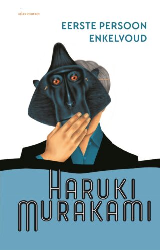 Elbrich Fennema, Haruki Murakami: Eerste persoon enkelvoud (Paperback, Dutch language, 2023, Atlas Contact)