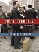 Irhne Nimirovsky, Irène Némirovsky: Suite Frangaise (Reviewers' Choice) (Hardcover, 2006, Thorndike Press)