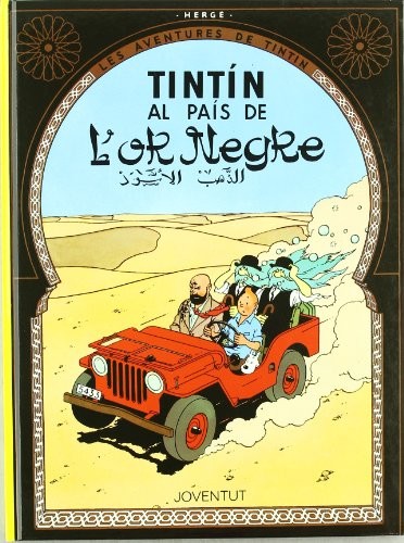 Hergé: Tintín al pais de l'Or Negre (Hardcover, Català language, 2023, Editorial Juventud, S.A.)
