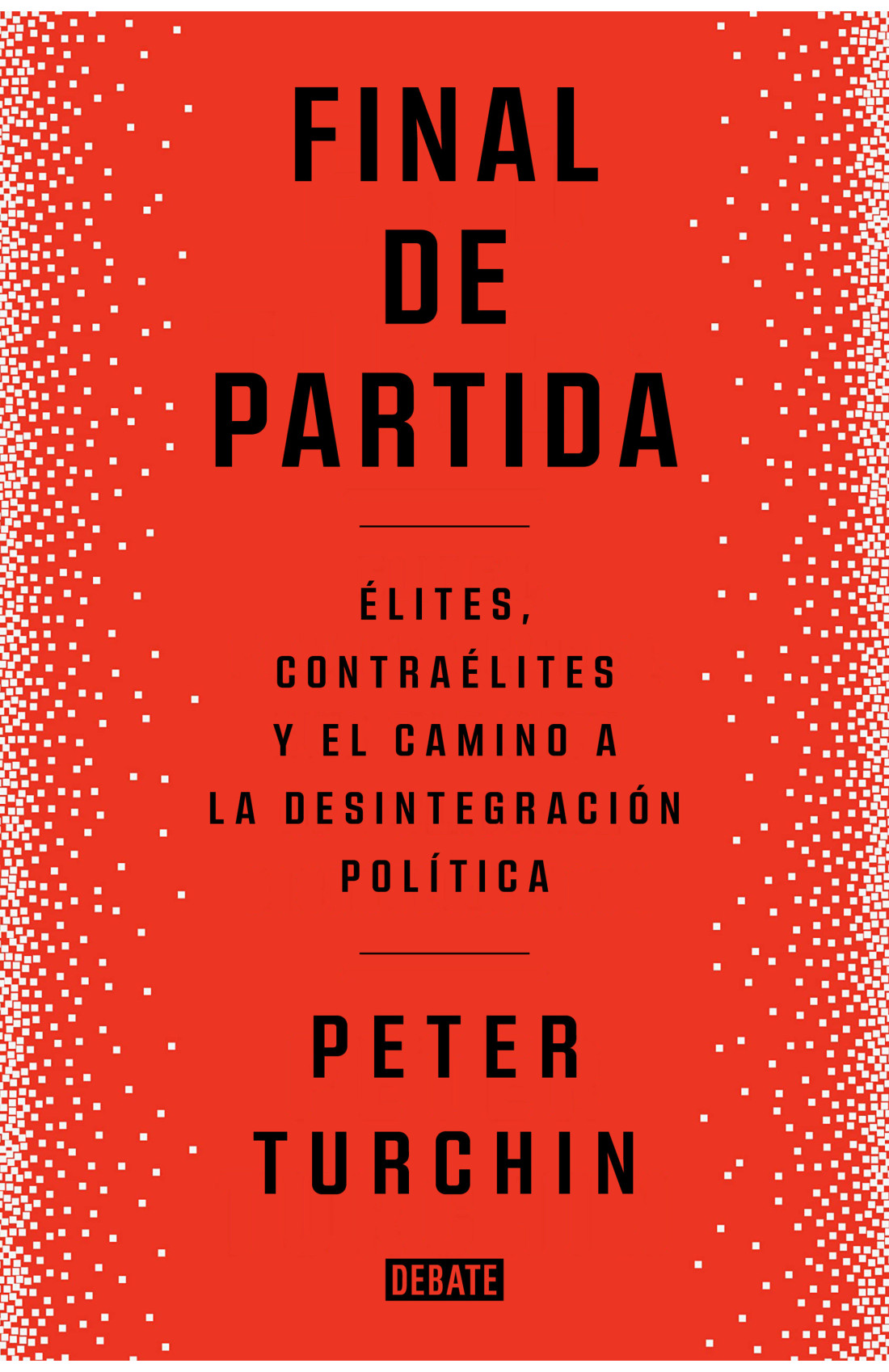 Peter Turchin: Final de partida (Paperback, Gaztelera language, Debate)
