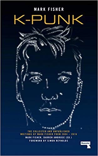 Mark Fisher: K-punk