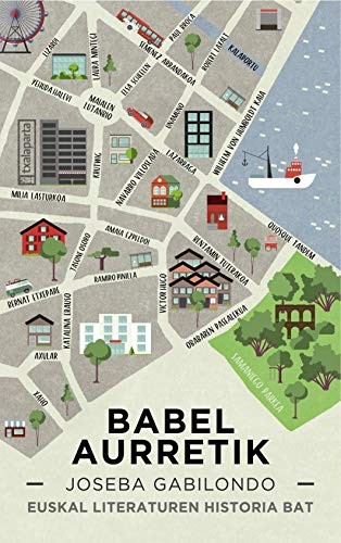 Amaia Apalauza Ollo (itzultzailea), Joseba Gabilondo: Babel aurretik (Paperback, Euskara language, 2020, Txalaparta, S.L.)