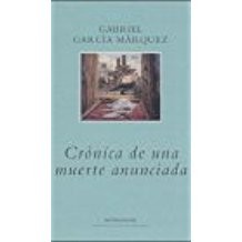 Gabriel García Márquez: Crónica de una muerte anunciada (Spanish language, 1991, Mondadori)
