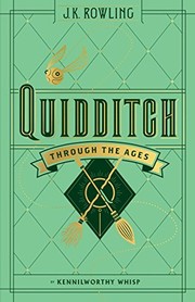 J.K. Rowling: Quidditch Through the Ages (Harry Potter) (2017, Arthur A. Levine Books)