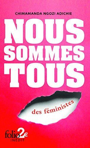 Chimamanda Ngozi Adichie: Nous sommes tous des féministes - Suivi de Les marieuses (French language)