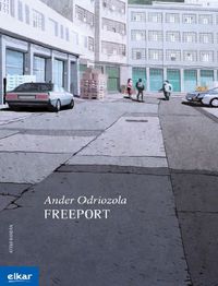 Ander Odriozola: Freeport (Paperback, Euskara language, 2016, Elkar)
