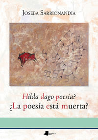 Joseba Sarrionandia: Hilda dago poesia? (Paperback, Euskara language, 2016, Pamiela)