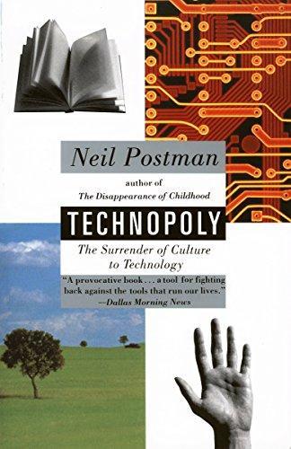 Neil Postman: Technopoly (1993)