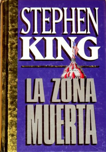 King, Stephen(duplicate): La zona muerta (Hardcover, 1985, Ediciones Orbis, S.A.)