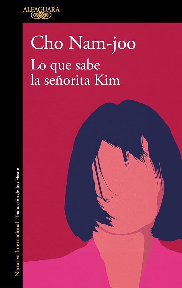 Cho Nam-Joo: Lo Que Sabe la Señorita Kim / Miss Kim Knows and Other Stories (Paperback, Spanish language, 2024, Penguin Random House Grupo Editorial)