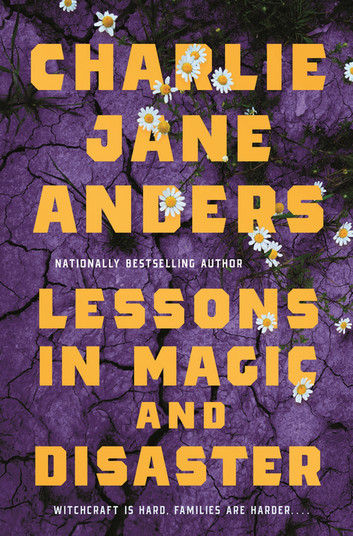 Charlie Jane Anders: Lessons in Magic and Disaster (EBook, 2025, Tor Books)