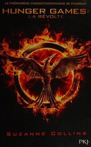 Suzanne Collins: La révolte (Hunger Games) (French language, 2011, Pocket Jeunesse)