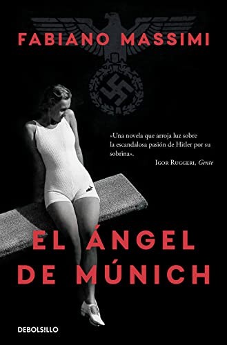 Fabiano Massimi, Francisco Javier González Rovira: El ángel de Múnich (Paperback, 2023, DEBOLSILLO)