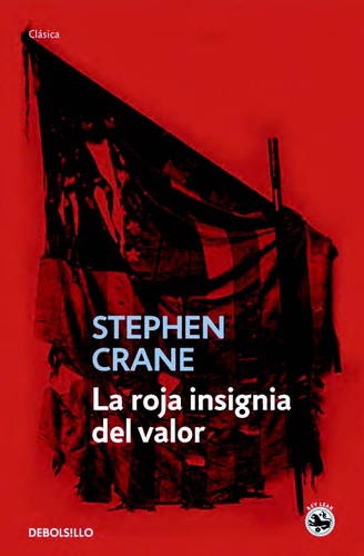 Crane S, Stephen Crane, Crane: La roja insignia del valor (2011, Debolsillo)