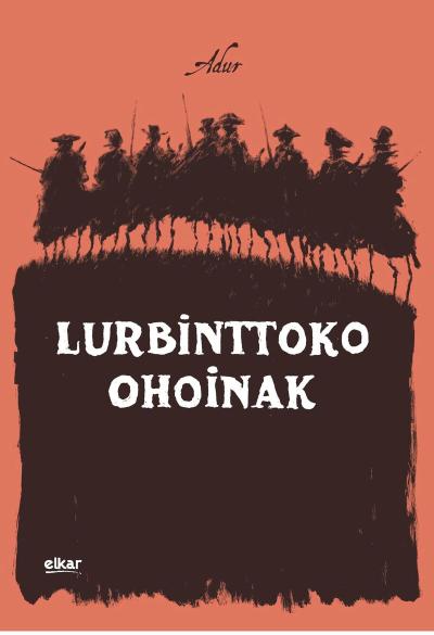 Adur Larrea: Lurbinttoko ohoinak (GraphicNovel, Euskera language, 2022, Elkar)