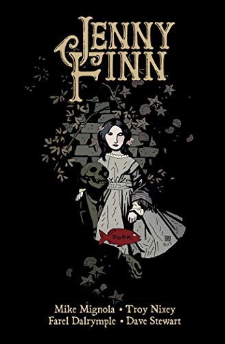 Troy Nixey, Farel Dalrymple, Dave Stewart, Mike Mignola: Jenny Finn (Hardcover, NORMA EDITORIAL, S.A.)
