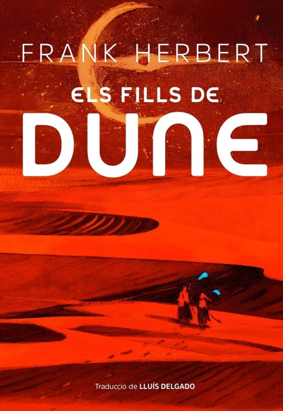 Frank Herbert, Lluis Delgado: Els fills de Dune (Hardcover, Català language, 2024, Duna Llibres)