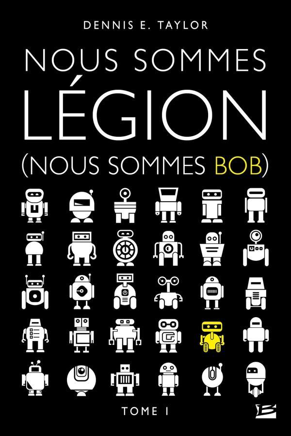 Dennis E. Taylor: Nous sommes Légion (Nous sommes Bob) (French language, 2018, Bragelonne)