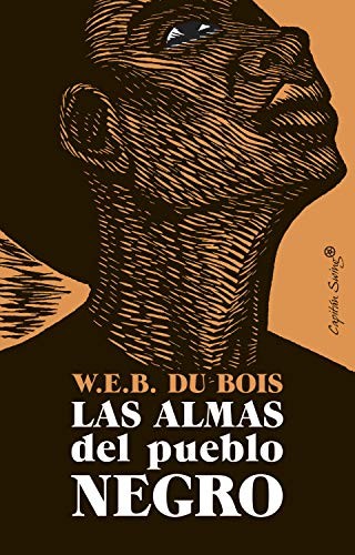 W. E. B. Du Bois, Héctor Arnau: Las almas del pueblo negro (Paperback, Spanish language, CAPITÁN SWING, Capitán Swing)