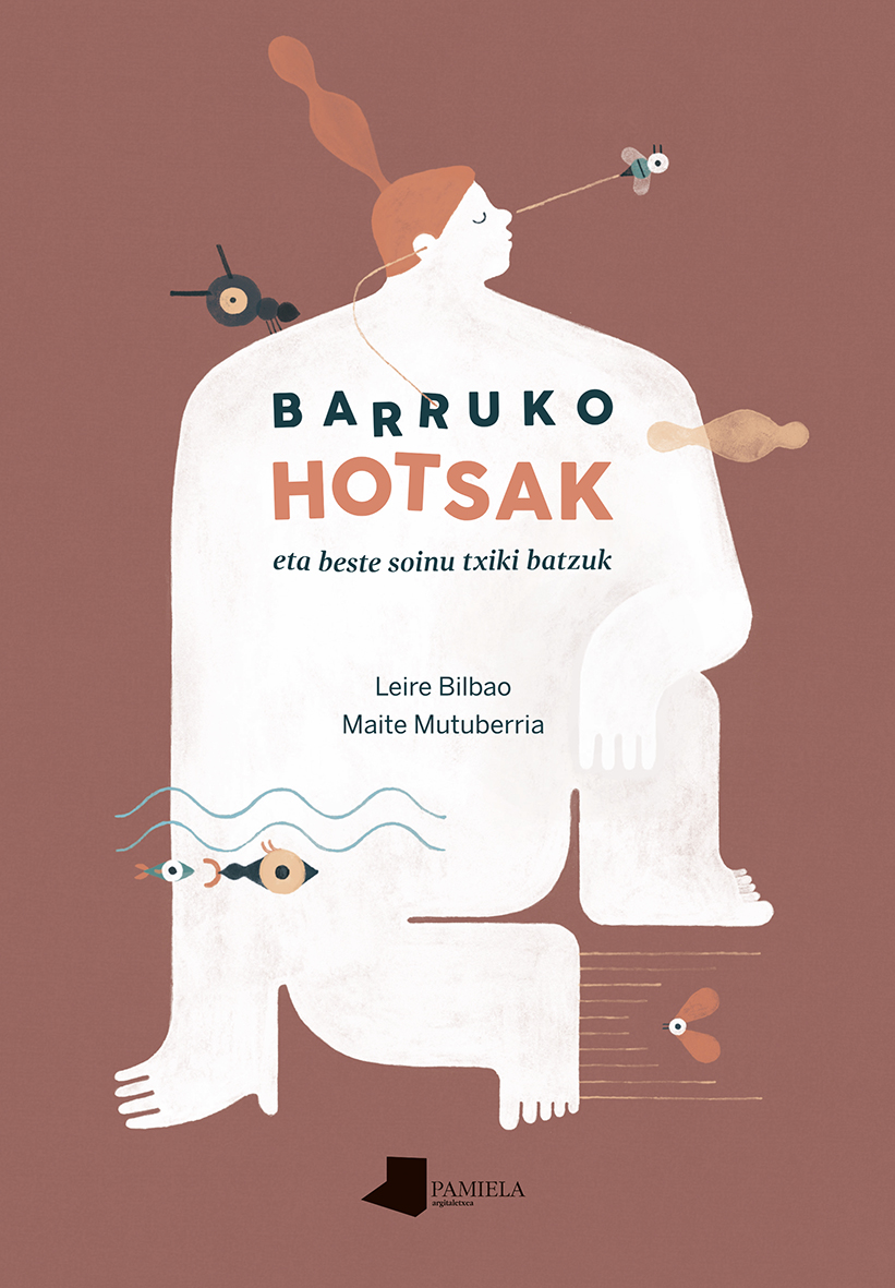 Leire Bilbao, Maite Mutuberria Larráyoz: Barruko hotsak (Euskara language, Pamiela)