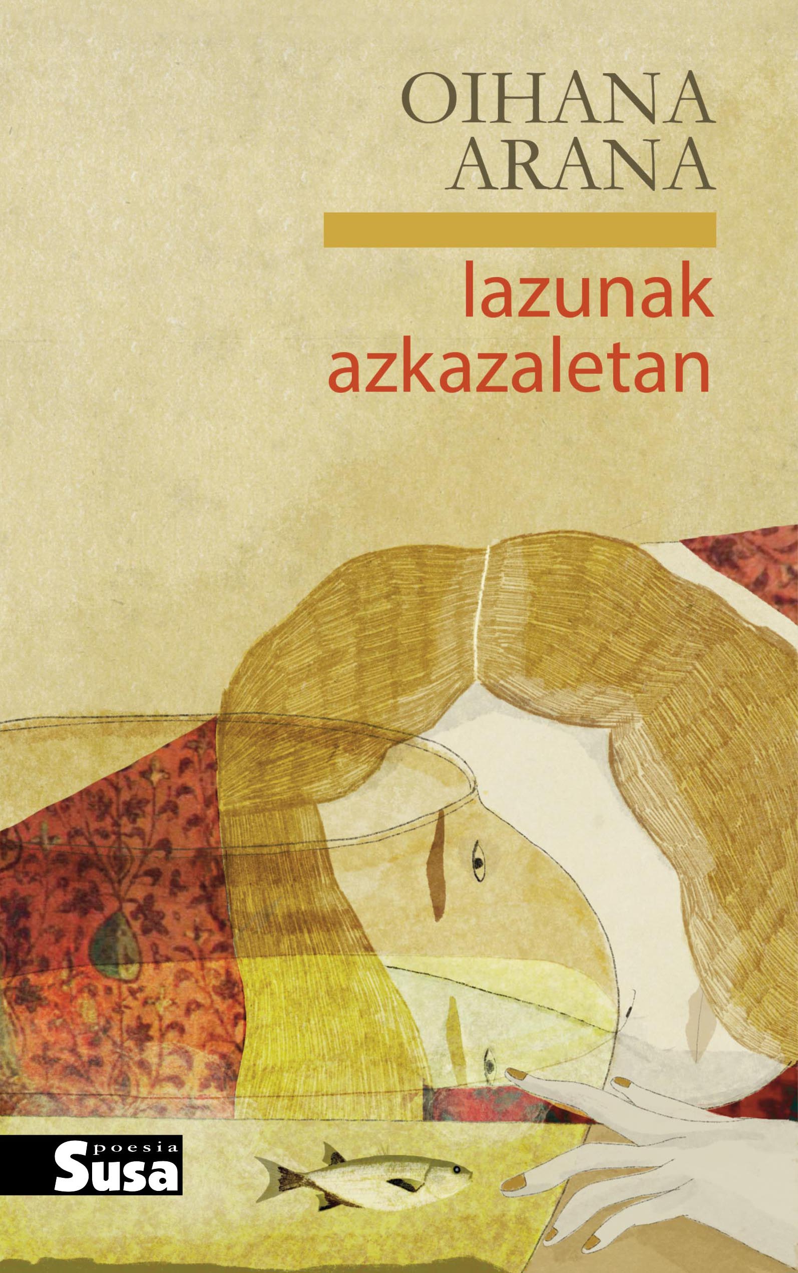 Oihana Arana: Lazunak azkazaletan (Paperback, Euskara language, Susa)