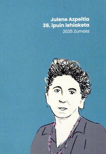 Karmele Mitxelena, Aitor Salegi , Jon Abril Olaetxea: Julene Azpeitia (Basque language, 2025, Zumaiako Udala)