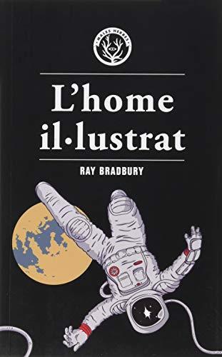 Martí Sales Sariola, Ray Bradbury: L’home il·lustrat (Paperback, Català language, 2020, Editorial Males Herbes)