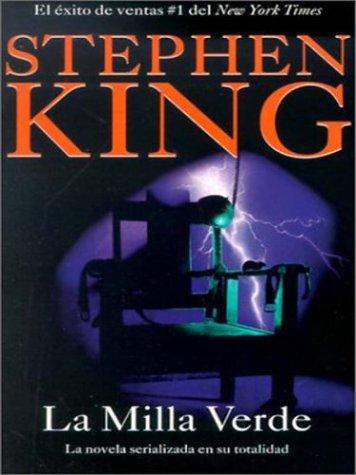 King, Stephen(duplicate): La milla verde (Hardcover, Spanish language, 2003, Thorndike Press)