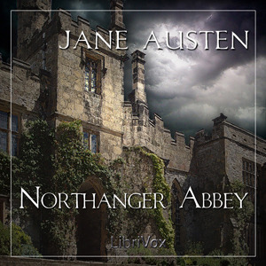 Elizabeth Klett, Jane Austen: Northanger Abbey (AudiobookFormat, 2008, Librivox Audio)