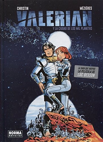 Christin, Mézières: Valerian y la ciudad de los mil planetas (Hardcover, 2017, NORMA EDITORIAL, S.A.)
