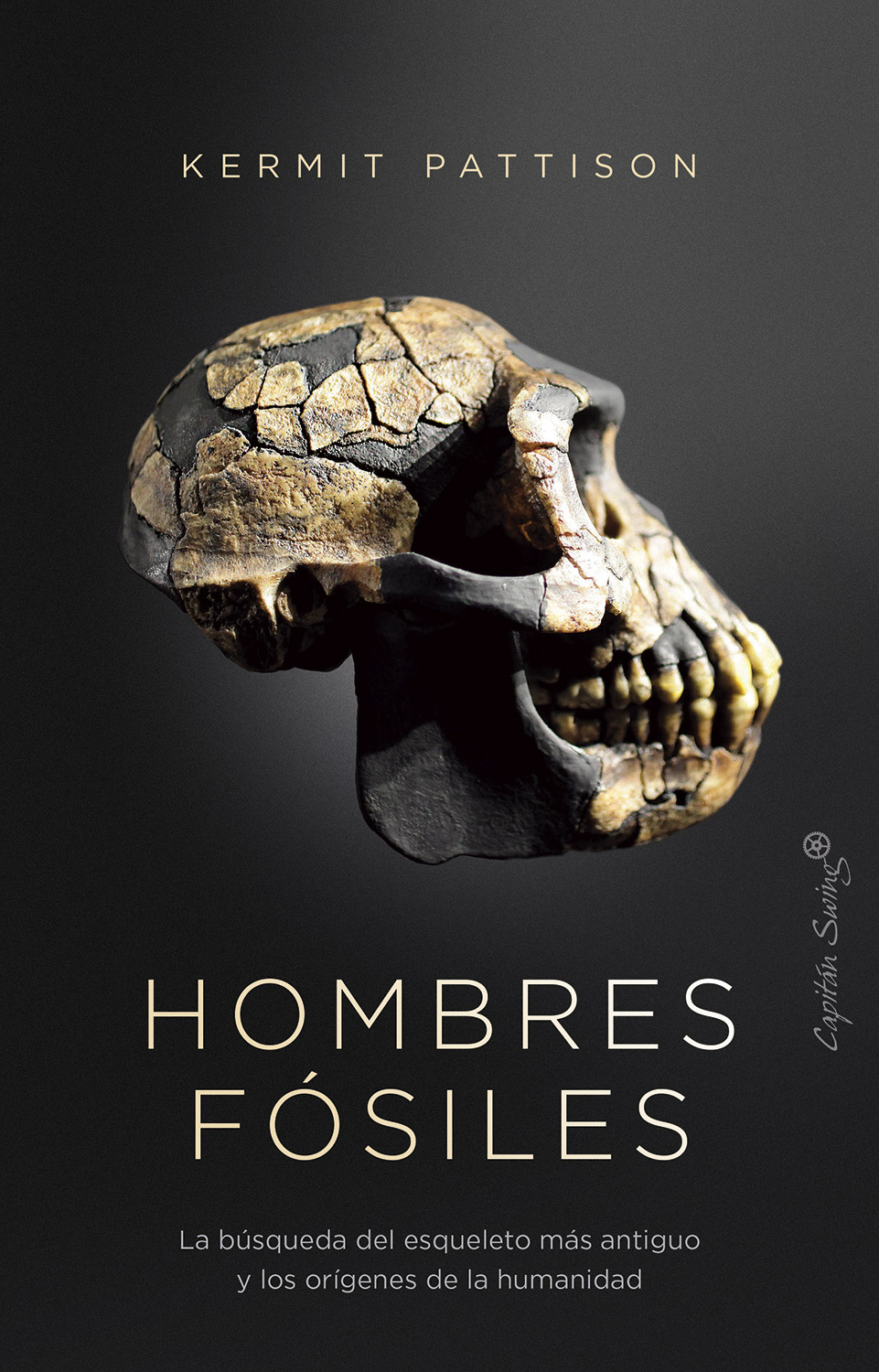Kermit Pattison: Hombres fósiles (Paperback, castellano language, Capitán Swing)