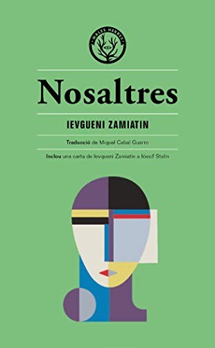 Miquel Cabal Guarro, Ievgueni Zamiatin: Nosaltres (Paperback, Català language, 2019, Editorial Males Herbes, MALES HERBES)