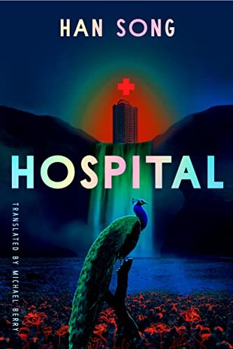 Han Song, Michael Berry: Hospital (Paperback, Amazon Crossing)