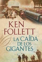 Ken Follett: CAIDA DE LOS GIGANTES, LA (Paperback, 2014, PLAZA Y JANES)