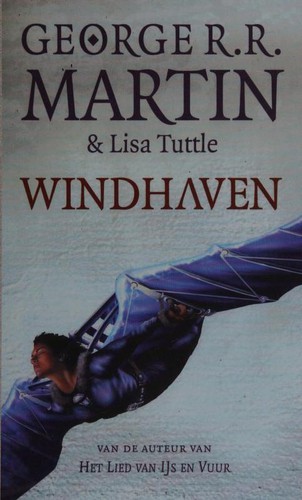 Lisa Tuttle, George R. R. Martin: Windhaven (Dutch language, 2013, Luitingh-Sijthoff)