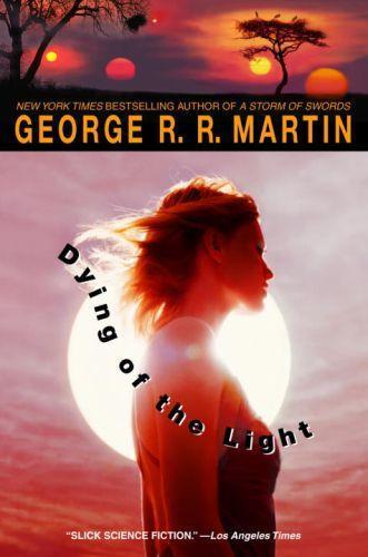 George R. R. Martin: Dying of the Light