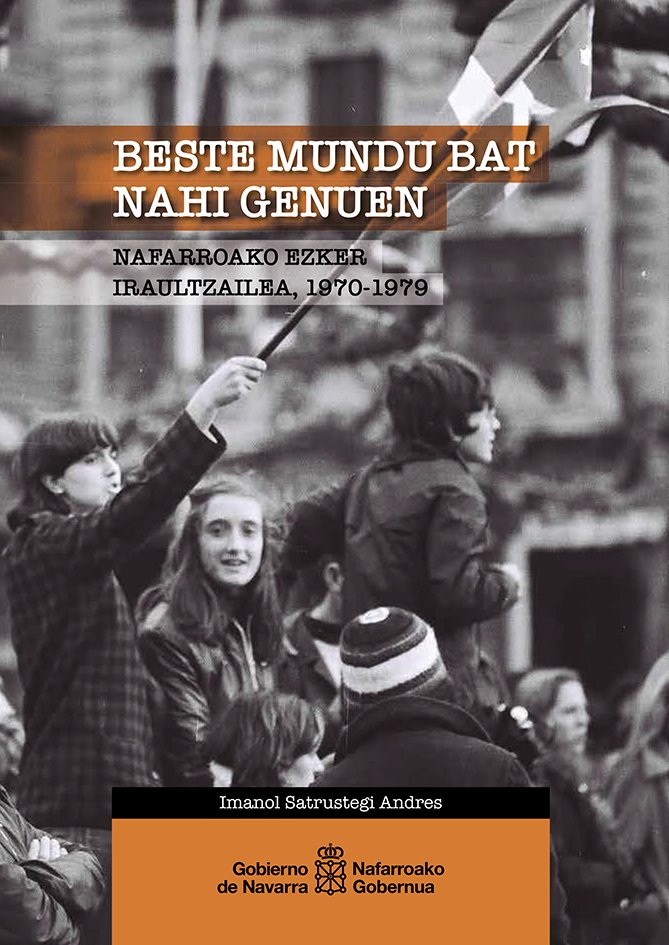 Imanol Satrustegi Andres: Beste mundu bat nahi genuen (Paperback, Euskara language, 2022, Nafarroako Gobernua)