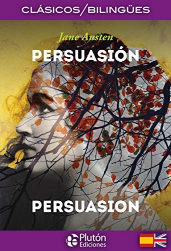Jane Austen, Benjamin Briggent: Persuasión / Persuasion (Paperback, 2018, Plutón Ediciones)