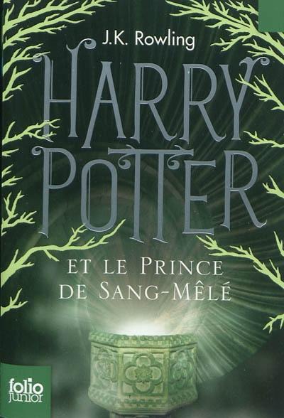 J.K. Rowling: Harry Potter et le Prince de Sang-Mêlé (French language, 2015)