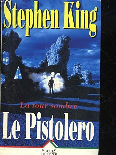 King, Stephen(duplicate): Le pistolero (Hardcover, French language, 1993, Éd. de la Seine)